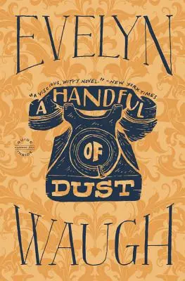 Za hrsť prachu - A Handful of Dust