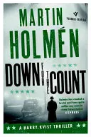 Na dno síl: Štokholmská trilógia: Štokholm: Druhý zväzok - Down for the Count: The Stockholm Trilogy: Volume Two