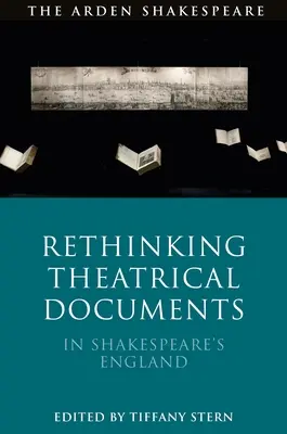 Prehodnotenie divadelných dokumentov v Shakespearovom Anglicku - Rethinking Theatrical Documents in Shakespeare's England