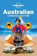 Lonely Planet Austrálsky jazyk a kultúra 4 - Lonely Planet Australian Language & Culture 4