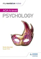 Moje poznámky k revízii: Aqa a Level Psychológia - My Revision Notes: Aqa a Level Psychology