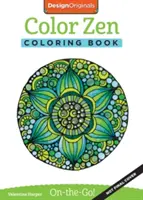 Farebné zenové maľovanky: Perfektne prenosné stránky - Color Zen Coloring Book: Perfectly Portable Pages