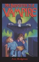 Moja opatrovateľka je upír - My Babysitter is a Vampire