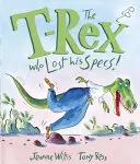 T-Rex, ktorý stratil okuliare! - T-Rex Who Lost His Specs!