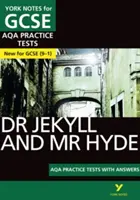 York Notes for AQA GCSE (9-1): Dr. Jekyll a pán Hyde PRAKTICKÉ TESTY - Najlepší spôsob, ako si precvičiť učivo a cítiť sa pripravený na hodnotenie v roku 2021 a skúšky v roku 2022 - York Notes for AQA GCSE (9-1): Dr Jekyll and Mr Hyde PRACTICE TESTS - The best way to practise and feel ready for 2021 assessments and 2022 exams