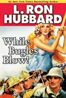 Kým trúbia trúby! - While Bugles Blow!