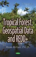 Tropické lesy, geopriestorové údaje a REDD+ - Tropical Forest, Geospatial Data & REDD+