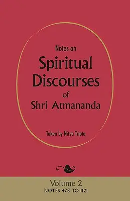 Poznámky k duchovným diskusiám Šrí Atmanandu: 2. zväzok - Notes on Spiritual Discourses of Shri Atmananda: Volume 2