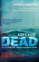 Left For Dead - Po 30 rokoch - Preteky sa konečne skončili - Left For Dead - 30 Years On - The Race is Finally Over