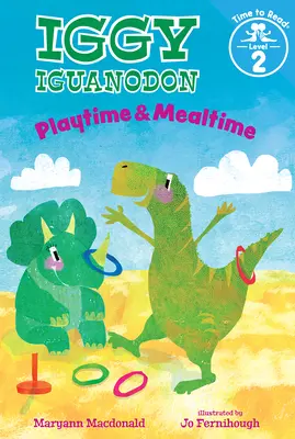 Čas na hranie a jedenie (Iggy Iguanodon: Čas na čítanie, úroveň 2) - Playtime & Mealtime (Iggy Iguanodon: Time to Read, Level 2)