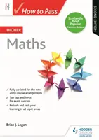 Ako prejsť vyššou matematikou, druhé vydanie - How to Pass Higher Maths, Second Edition