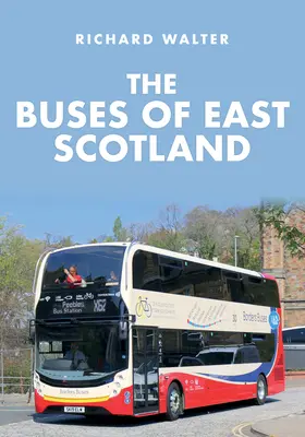 Autobusy východného Škótska - The Buses of East Scotland