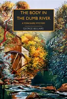 Telo v nemej rieke - Yorkshirská záhada - Body in the Dumb River - A Yorkshire Mystery