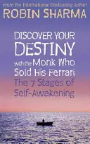 Objavte svoj osud s knihou Mních, ktorý predal svoje ferrari - 7 fáz sebaprebudenia - Discover Your Destiny with The Monk Who Sold His Ferrari - The 7 Stages of Self-Awakening