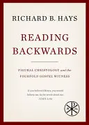 Čítanie odzadu: Figurálna kristológia a štvornásobné svedectvo evanjelia - Reading Backwards: Figural Christology and the Fourfold Gospel Witness
