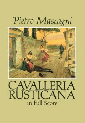 Cavalleria Rusticana v plnej partitúre - Cavalleria Rusticana in Full Score