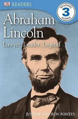 DK Readers L3: Abraham Lincoln: Lincoln Lincoln: LXE: právnik, vodca, legenda - DK Readers L3: Abraham Lincoln: Lawyer, Leader, Legend