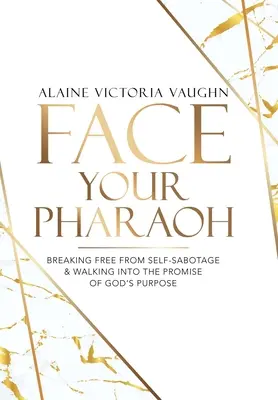 Tvárou v tvár svojmu faraónovi: Oslobodenie sa od sebapoškodzovania a vstup do zasľúbenia Božieho zámeru - Face Your Pharaoh: Breaking Free from Self-Sabotage & Walking into the Promise of God's Purpose