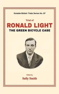 Proces s Ronaldom Lightom: Prípad zeleného bicykla - Trial of Ronald Light: The Green Bicycle Case