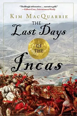 Posledné dni Inkov - The Last Days of the Incas