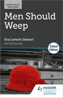 Muži by mali plakať by Ena Lamont Stewartová: Školské vydanie - Men Should Weep by Ena Lamont Stewart: School Edition