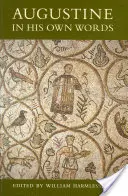 Augustín vlastnými slovami - Augustine in His Own Words