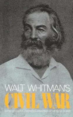 Občianska vojna Walta Whitmana - Walt Whitman's Civil War