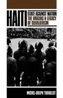 Haiti: Štát proti národu - Haiti: State Against Nation