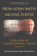 Od Adama Smitha po Michaela Portera: vývoj teórie konkurencieschopnosti (rozšírené vydanie) - From Adam Smith to Michael Porter: Evolution of Competitiveness Theory (Extended Edition)