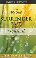 Denník 40-dňového pôstu vzdávania sa - The 40-Day Surrender Fast Journal