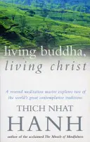 Živý Budha, živý Kristus - Living Buddha, Living Christ