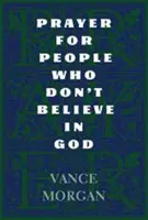 Modlitba pre ľudí, ktorí neveria v Boha - Prayer for People Who Don't Believe in God