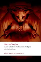 Hororové príbehy: Klasické poviedky od Hoffmanna po Hodgsona - Horror Stories: Classic Tales from Hoffmann to Hodgson
