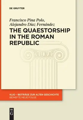 Kvestúra v Rímskej republike - The Quaestorship in the Roman Republic