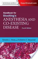 Príručka pre anestéziu Stoeltinga a sprievodné ochorenia: Odborná konzultácia: Online a v tlačenej podobe - Handbook for Stoelting's Anesthesia and Co-Existing Disease: Expert Consult: Online and Print