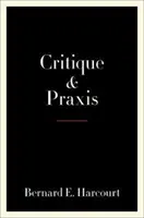 Kritika a prax - Critique and Praxis