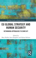 Globálna stratégia EÚ a ľudská bezpečnosť: Prehodnotenie prístupov ku konfliktom - Eu Global Strategy and Human Security: Rethinking Approaches to Conflict