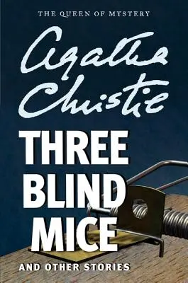 Tri slepé myši a iné príbehy - Three Blind Mice and Other Stories