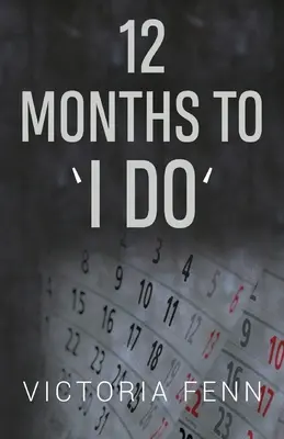 12 mesiacov do „áno - 12 Months to ' I Do '