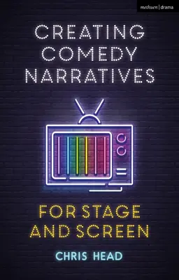 Tvorba komediálnych príbehov pre javisko a plátno - Creating Comedy Narratives for Stage and Screen