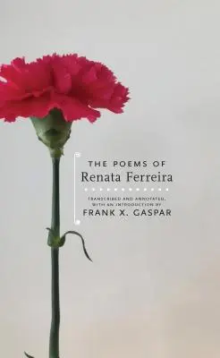 Básne Renaty Ferreirovej - The Poems of Renata Ferreira