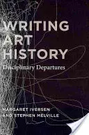 Písanie dejín umenia: Disciplinárne odklony - Writing Art History: Disciplinary Departures