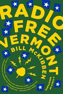 Rádio Free Vermont: Bájka o odpore (A Fable of Resistance) - Radio Free Vermont: A Fable of Resistance