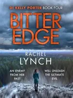 Horká hrana - inšpektorka Kelly Porterová, štvrtá kniha - Bitter Edge - DI Kelly Porter Book Four