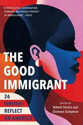 Dobrý prisťahovalec: 26 spisovateľov sa zamýšľa nad Amerikou - The Good Immigrant: 26 Writers Reflect on America