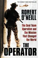 Operátor - Operátor tímu Seal a misia, ktorá zmenila svet - Operator - The Seal Team Operative And The Mission That Changed The World