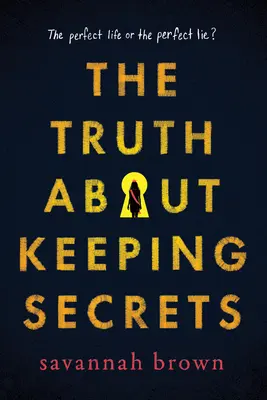 Pravda o uchovávaní tajomstiev - The Truth about Keeping Secrets