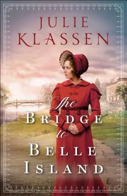 Most na Belle Island - The Bridge to Belle Island