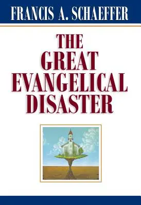 Veľká evanjeliová katastrofa - The Great Evangelical Disaster