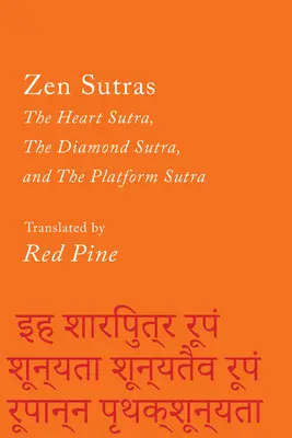 Tri zenové sútry: Sútry srdca, Diamantová sútra a Sútra platformy - Three Zen Sutras: The Heart Sutra, the Diamond Sutra, and the Platform Sutra